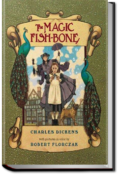 The Magic Fishbone | Charles Dickens